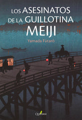 ASESINATOS DE LA GUILLOTINA MEIJILOS - 9788412821628